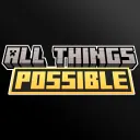 🌎｜All Things Possible
