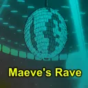 Maeve's Rave