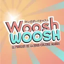 Woosh Woosh