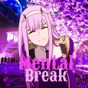 Mental Break