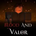 Blood and Valor