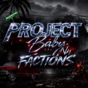 Project Baby Factions