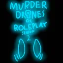 Murder Drones Roleplay Season 2