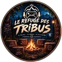 LE REFUGE DES TRIBUS