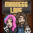 Madness Lane