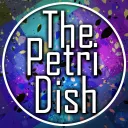 The Petri Dish