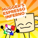 ☕Mugger's Espresso Inferno!🔥(STARTED)