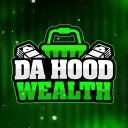Da Hood Wealth | 20R/M $1/4M