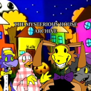 𝐓𝐡𝐞 𝐌𝐲𝐬𝐭𝐞𝐫𝐢𝐨𝐮𝐬 𝐇𝐨𝐮𝐬𝐞 𝐀𝐫𝐜𝐡𝐢𝐯𝐞