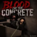[BOC:RP] Blood On The Concrete