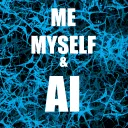 Me, Myself, and AI