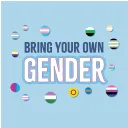 Bring Your Own Gender