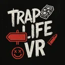 Trap Life VR