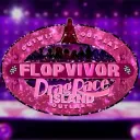 Flopvivor IV- Drag Race Island