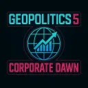 〽Geopolitics 5 | Corporate Dawn | Patch 1.25v