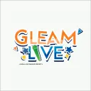 GLEAM Live!