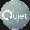 Quiet
