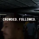 CROWDED. FOLLOWED.