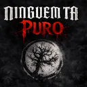 Ninguem Ta Puro