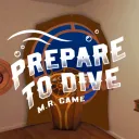 Prepare To Dive