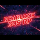 Deadlock 305 Rp (3/21/26)