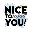 Nice To Meet You!