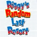 Riggy’s Random Last Resort (24/30)