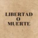 Libertad o Muerte [MUSEUM]