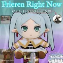 Frieren Right Now!!!!