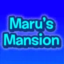 Maru's Mansion