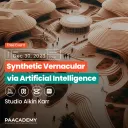 Synthetic Vernacular via Artificial Intelligence