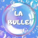 La Bulle 🫧