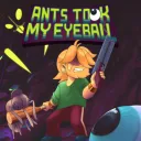 Ants Took My Eyeball