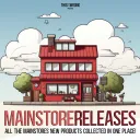 🎈 Mainstore Releases 🎈
