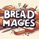 BreadMages | We Cast Bread!
