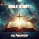 Bible Study & Fellowship