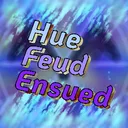 Hue Feud Ensued