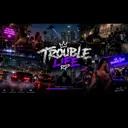 Trouble Life Rp
