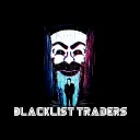 BLACKLIST TRADERS - PRICE ACTION DAY TRADING DISCIPLINE PSYCHOLOGY