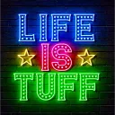 Life Is Tuff