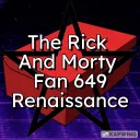 The Rickandmortyfan649 Renaissance