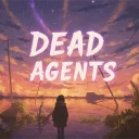 DEAD AGENTS