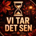 「Vi Tar Det Sen」