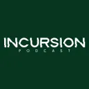 Incursion Podcast
