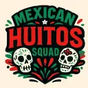 Mexican Huitos Squad