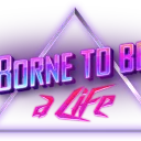 Borne to be a Life