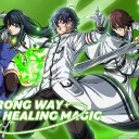 Wrong Way to Use Healing Magic