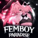 [ 💞 ] Femboy Paradise