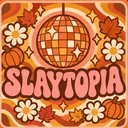 🌸🪩SLAYTOPIA
