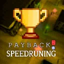 Payback 2 Speedrunning